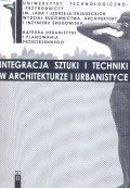 Integracja sztuki i techniki w architekturze i urbanistyce. T. II