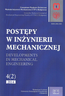 POSTĘPY W INŻYNIERII MECHANICZNEJ. Developments in mechanical engineering  4(2) 2014