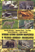 Wybrane gatunki ssaków drapieżnych w polskich ogrodach zoologicznych