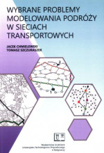 Wybrane problemy modelowania podróży w sieciach transportowych