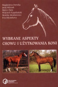 Wybrane aspekty chowu i użytkowania koni