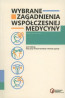 Wybrane zagadnienia wspólczesnej medycyny